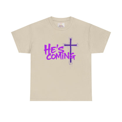 He’s Coming - Bold Christian T-Shirt