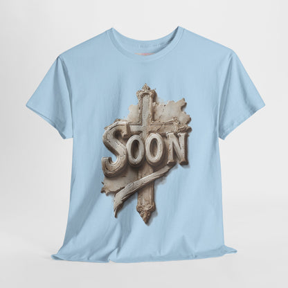 “Soon” Cross Christian T-Shirt – Bold Witness of Faith