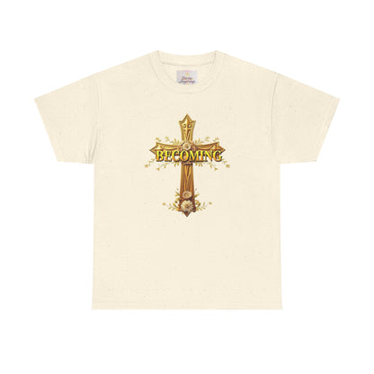 Becoming - Woman's Christian T-Shirt