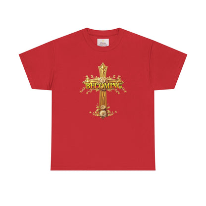 Becoming - Woman's Christian T-Shirt