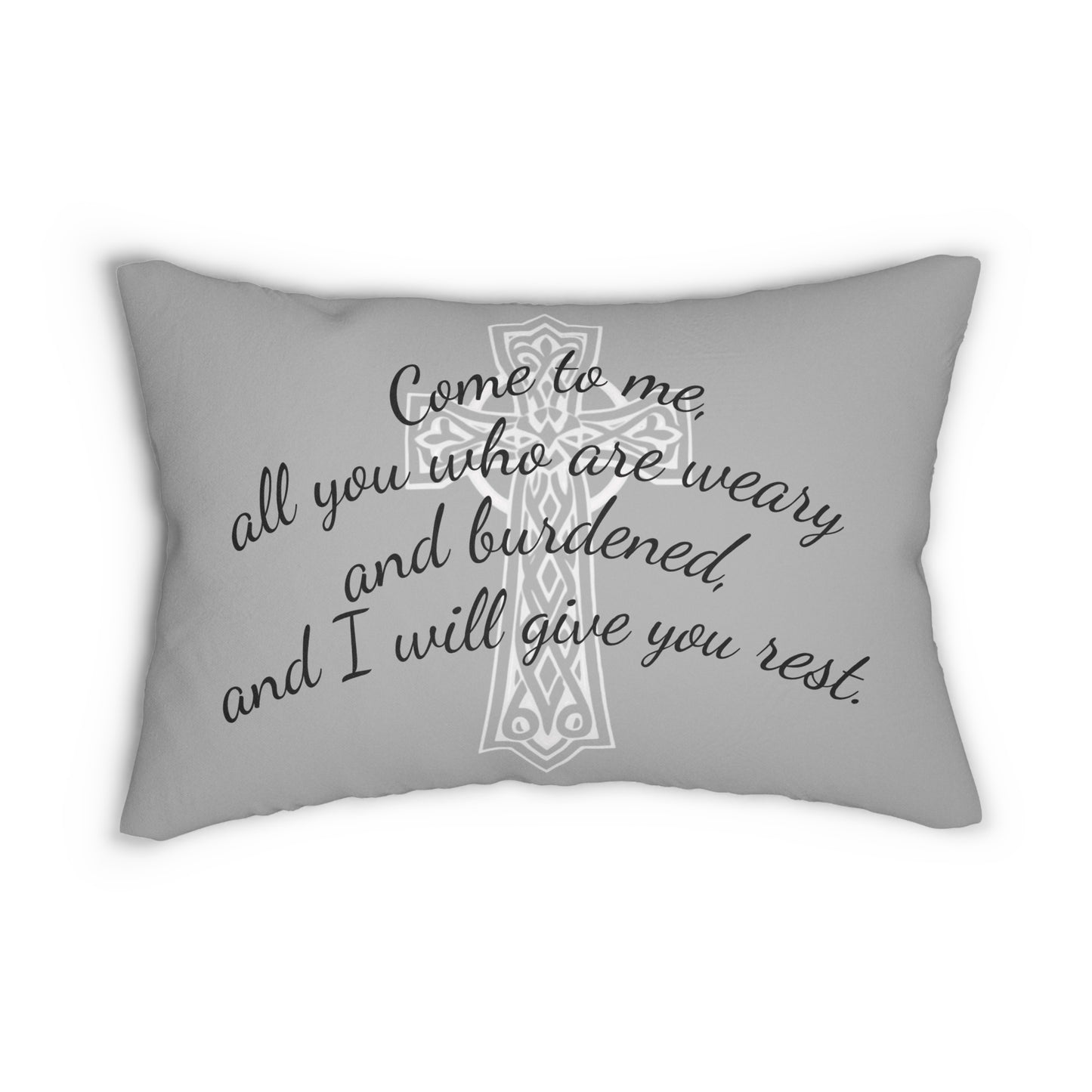 Matthew 11:28 Lumbar Pillow – Rest for the Weary (Literally in grey!)