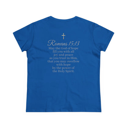 Women’s “Hope” Tee – Inspirational Scripture Design | Romans 15:13