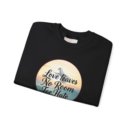 Love Leaves No Room For Hate - Women's Sweatshirt