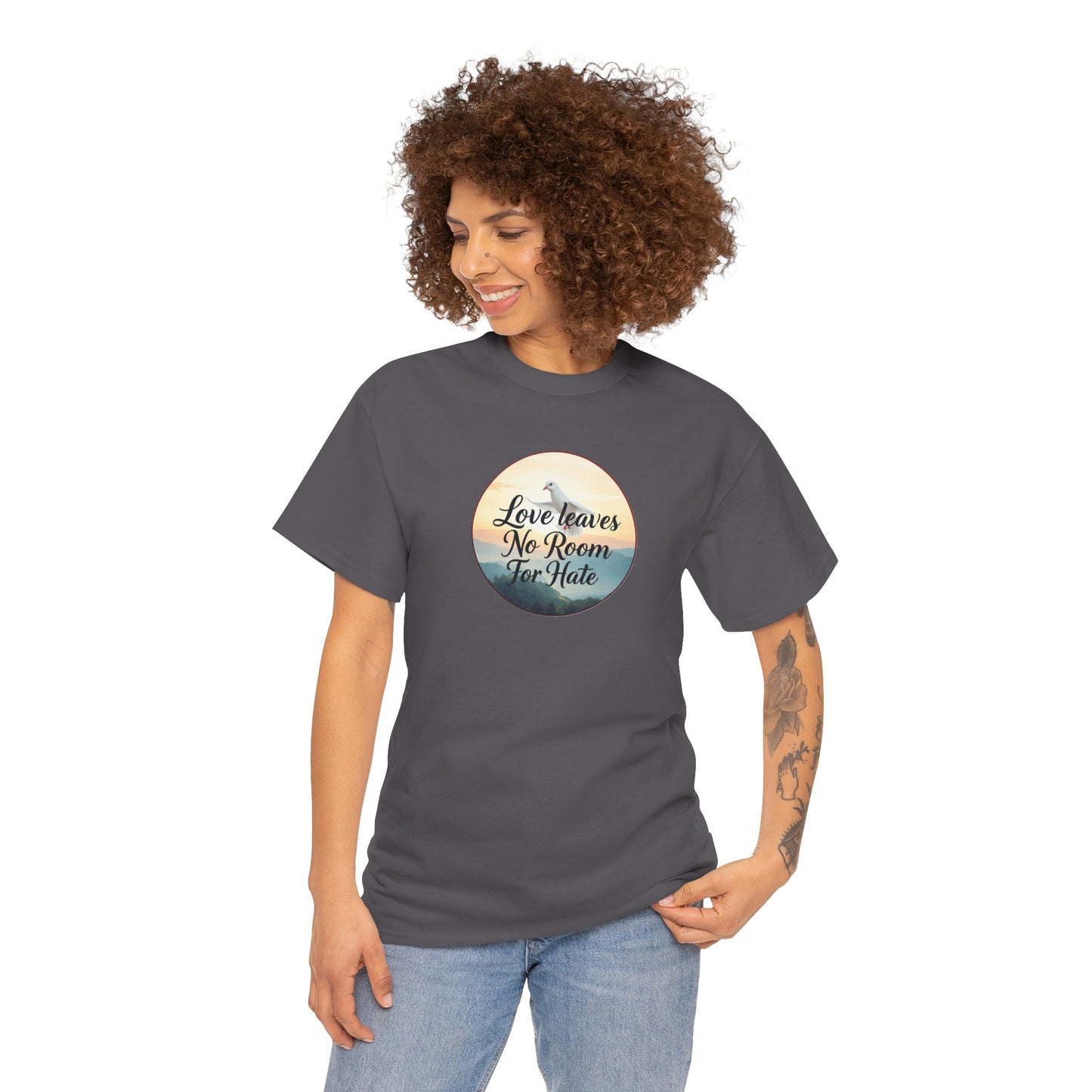 Love Leaves No Room For Hate - Woman's Christian T-Shirt