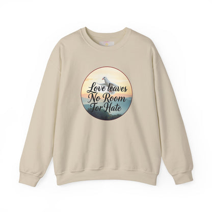 Women’s “Love Leaves No Room For Hate” Christian Sweatshirt – Bold Love Statement Pullover