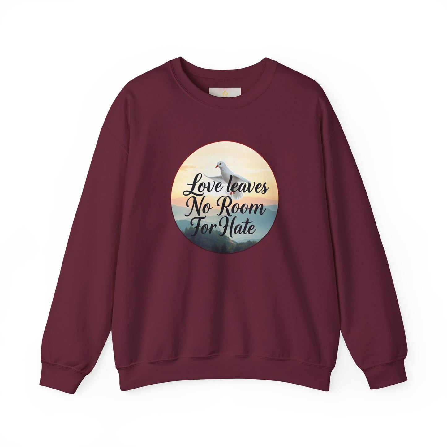 Women’s “Love Leaves No Room For Hate” Christian Sweatshirt – Bold Love Statement Pullover
