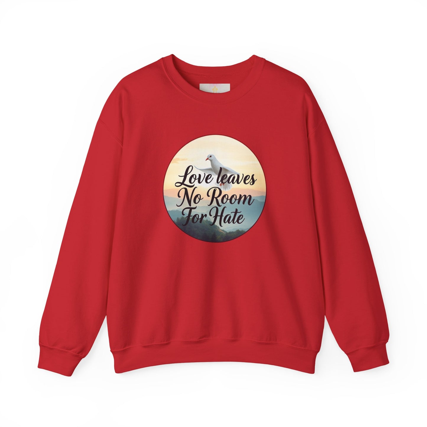 Women’s “Love Leaves No Room For Hate” Christian Sweatshirt – Bold Love Statement Pullover