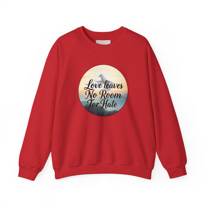 Women’s “Love Leaves No Room For Hate” Christian Sweatshirt – Bold Love Statement Pullover