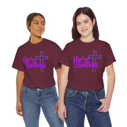 He’s Coming - Bold Christian T-Shirt