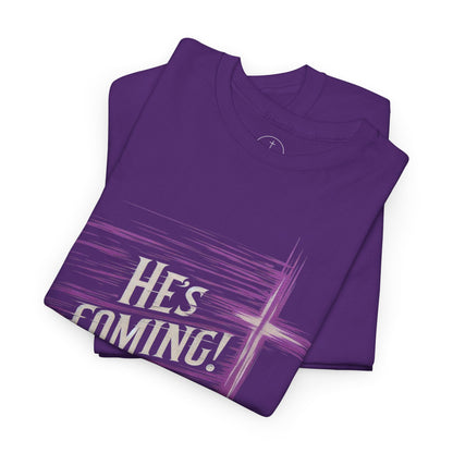 He’s Coming – Bold Christian Men’s Tee