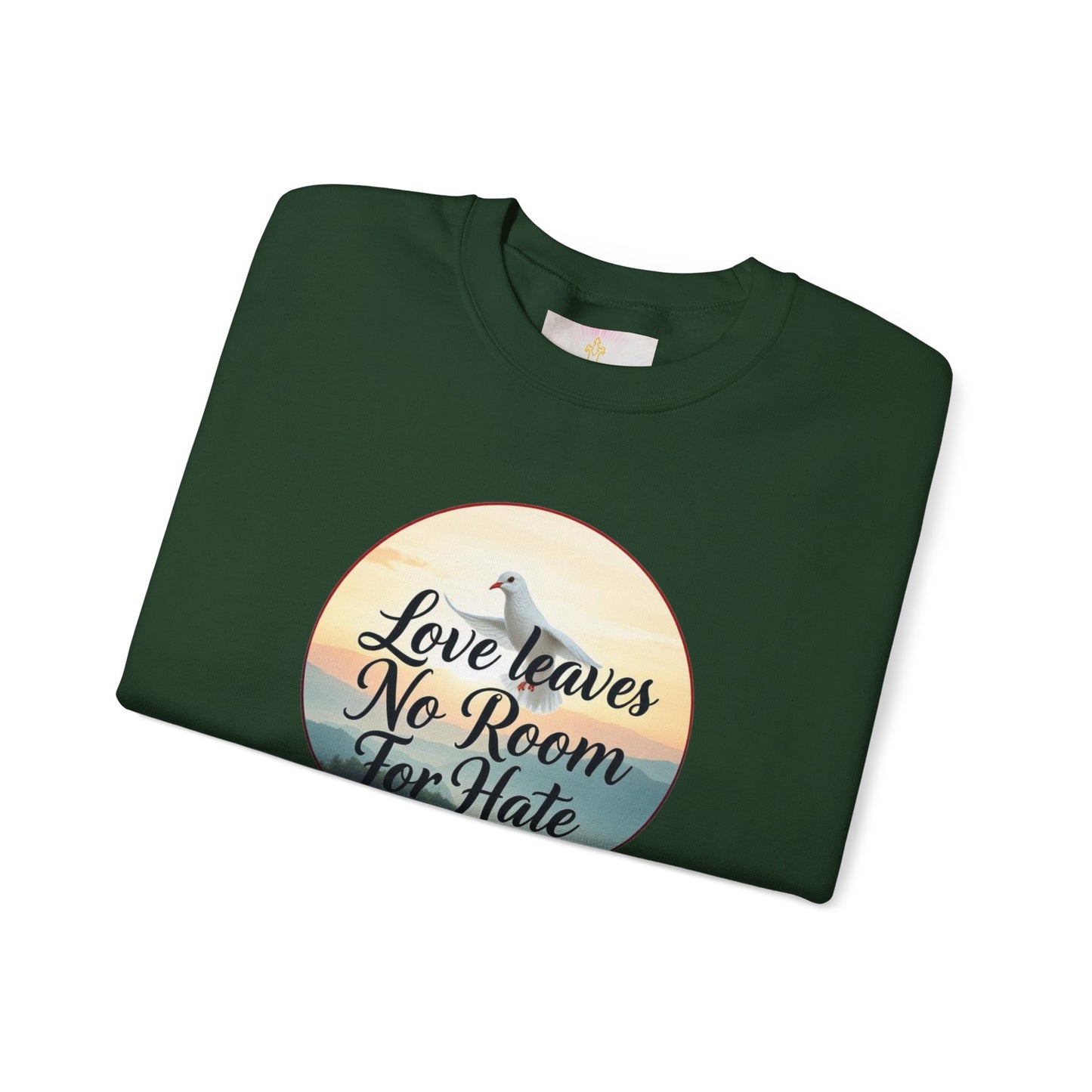 Love Leaves No Room For Hate - Women's Sweatshirt