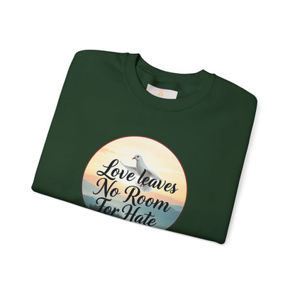 Love Leaves No Room For Hate - Women's Sweatshirt