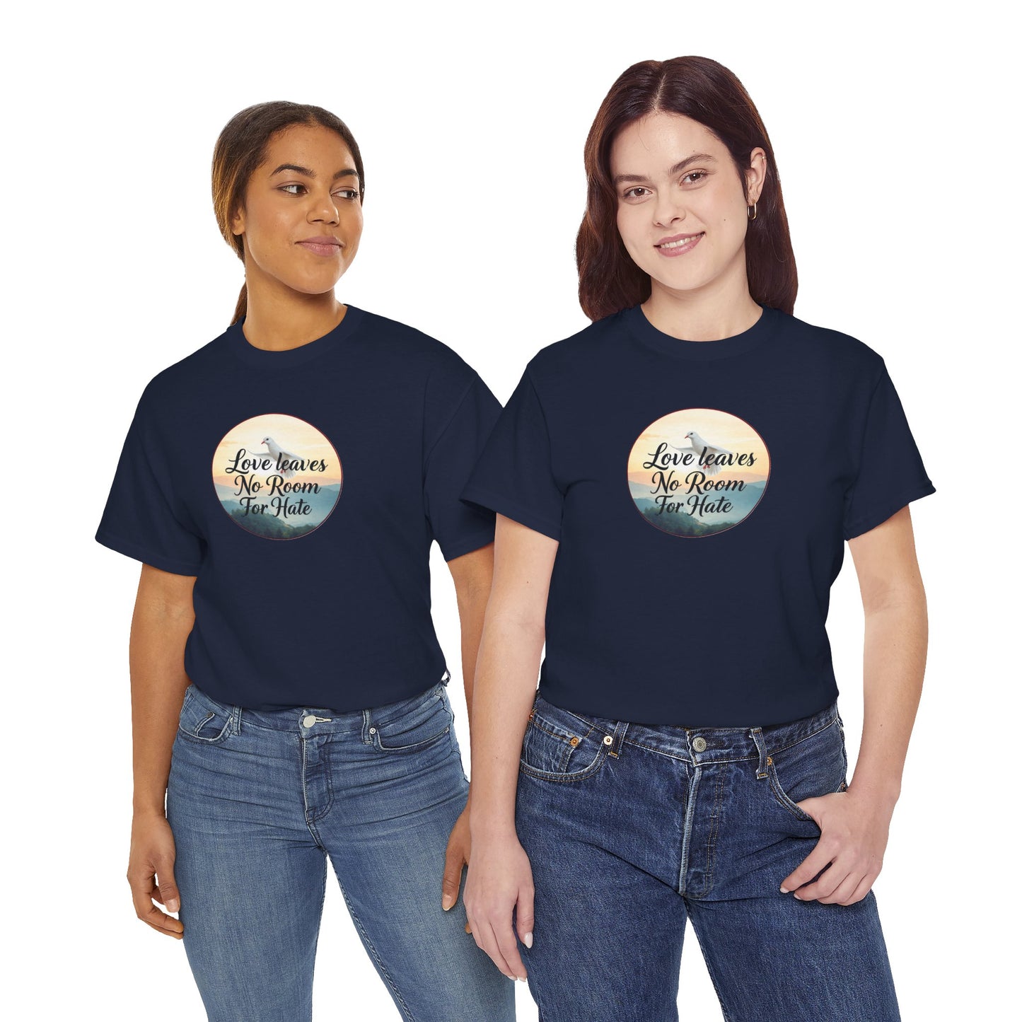 Love Leaves No Room For Hate - Woman's Christian T-Shirt