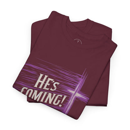 He’s Coming – Bold Christian Men’s Tee