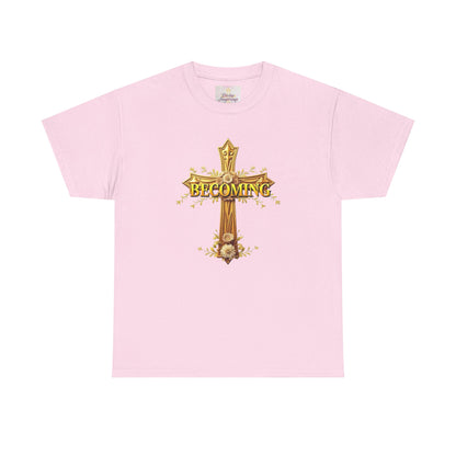 Becoming - Woman's Christian T-Shirt