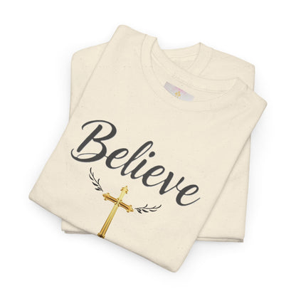 Believe- Woman's Christian T-Shirt