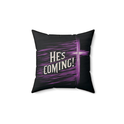 “He’s Coming” Black Square Pillow – Bold Faith Accent