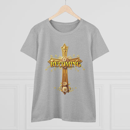 Becoming Women’s Faith Tee – Gold Cross Edition (Dark Lettering, 1 Corinthians 15:49)
