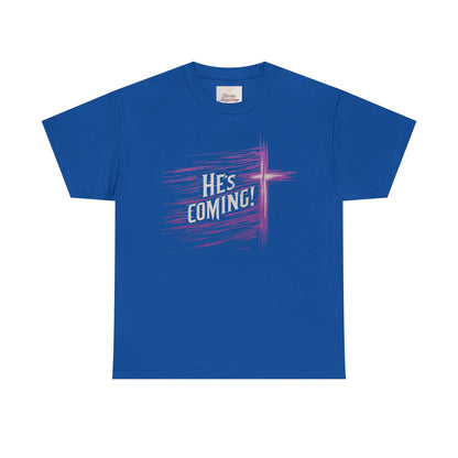 He’s Coming – Bold Christian Women’s Tee