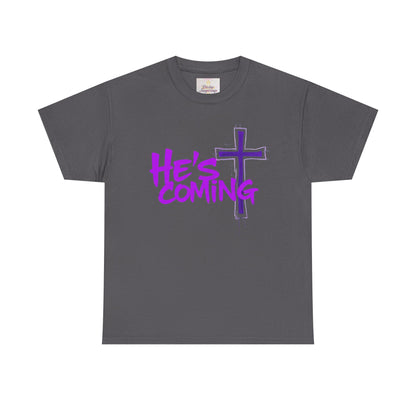 He’s Coming - Bold Christian T-Shirt