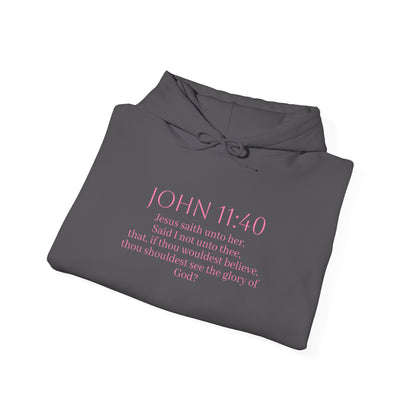 Believe | Women’s Christian Hoodie with John 11:40