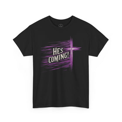 He’s Coming – Bold Christian Men’s Tee