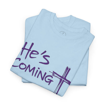 He's Coming – Men’s Christian T-Shirt