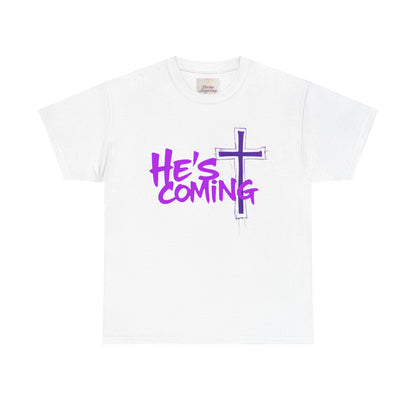 He’s Coming - Bold Christian T-Shirt